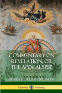 Commentary on Revelation, or the Apocalypse