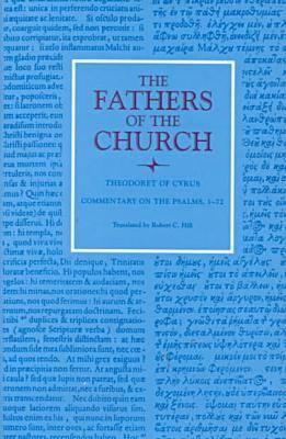 Commentary on the Psalms, 1-72 - Theodoret of Cyrus, and Hill, Robert C (Translated by)