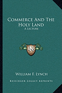 Commerce and the Holy Land: A Lecture