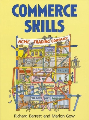 Commerce Skills - Barrett, Richard, and Gow, M (Editor)