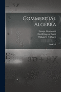 Commercial Algebra: Book I-II