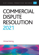 Commercial Dispute Resolution 2021: Legal Practice Course Guides (LPC)