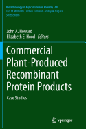 Commercial Plant-Produced Recombinant Protein Products: Case Studies