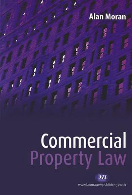 Commercial Property Law - Moran, Alan