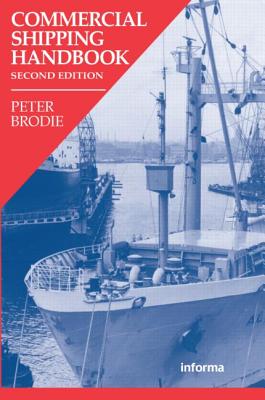 Commercial Shipping Handbook - Brodie, Peter