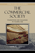 Commercial Society: Foundations and Challenges in a Global Age