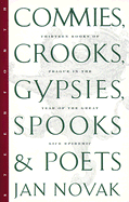 Commies, Crooks, Gypsies, Spooks & Poets
