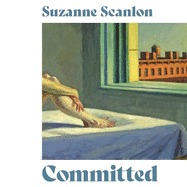 Committed: A Memoir of Finding Meaning in Madness