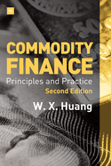 Commodity Finance (Second Edition): Principles and Practice