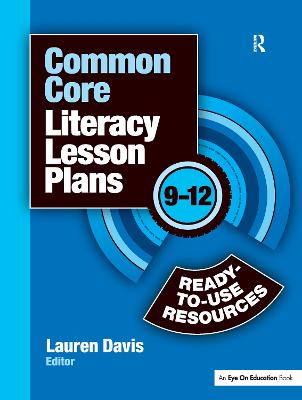 Common Core Literacy Lesson Plans: Ready-To-Use Resources, 9-12 - Davis, Lauren