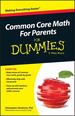 Common Core Math for Parents for Dummies with Videos Online - Danielson, Christopher