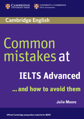 Common Mistakes at Ielts Advanced - Moore, Julie