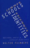 Common Schools/Uncommon Identities: National Unity and Cultural Difference
