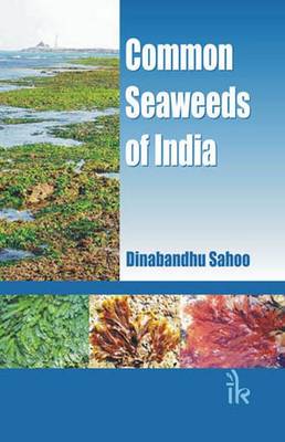 Common Seaweeds of India - Sahoo, Dinabandhu (Editor)