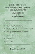 Common Sense: The Case for and Against Medicare for All
