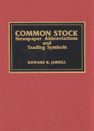 Common Stock Newspaper Abbreviations and Trading Symbols