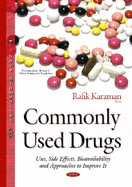 Commonly Used Drugs: Uses, Side Effects, Bioavailability & Approaches to Improve it