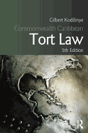 Commonwealth Caribbean Tort Law