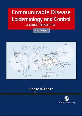 Communicable Disease Epidemiology and Control: A Global Perspective - Webber, Roger