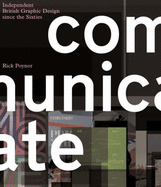 Communicate! Independent British Graphic Design Since the Sixties