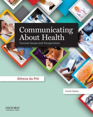 Communicating about Health: Current Issues and Perspectives - Du Pr, Athena