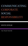 Communicating Corporate Social Responsibility: The Trust Factor