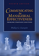 Communicating for Managerial Effectiveness: Problems/Strategies/Solutions