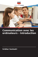 Communication avec les ordinateurs - Introduction