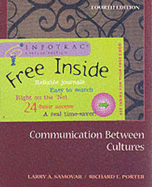 Communication Between Cultures (with Infotrac) - Samovar, Larry, and Porter, Richard E