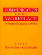 Communication for the Workplace: An Integrated Language Approach