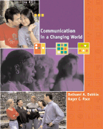 Communication in a Changing World: An Introduction to Theory and Practice with Free Student CD-ROM and Powerweb