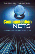 Communication Nets: Stochastic Message Flow and Delay