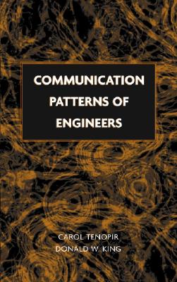 Communication Patterns of Engineers - Tenopir, Carol, and King, Donald W