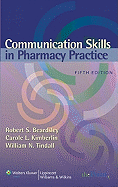 Communication Skills in Pharmacy Practice: A Practical Guide for Students and Practitioners