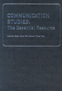 Communication Studies: The Essential Resource