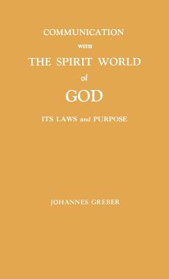 communication with the spirit world of god - Greber, Johannes