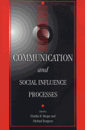 Communications and Social Influence Processes