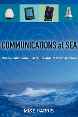 Communications at Sea - Harris, Mike