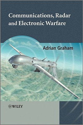 Communications, Radar and Electronic Warfare - Graham, Adrian