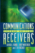 Communications Receivers: Principles and Design - Rohde, Ulrich L, and Whitaker, Jerry C, and Bucher, T T N