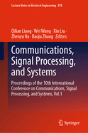 Communications, Signal Processing, and Systems: Proceedings of the 10th International Conference on Communications, Signal Processing, and Systems, Vol.1
