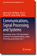 Communications, Signal Processing, and Systems: Proceedings of the 11th International Conference on Communications, Signal Processing, and Systems, Vol. 1