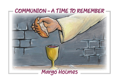 Communion - A Time to Remember - Holmes, Margo