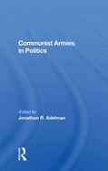 Communist Armies in Politics