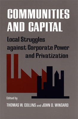 Communities and Capital - Collins, Thomas (Editor)