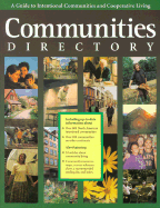 Communities Directory: A Guide to Intentional Communities and Cooperative Living