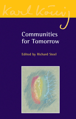 Communities for Tomorrow - Steel, Richard (Editor)