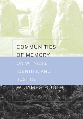 Communities of Memory - Booth, William James