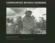 Communities Without Borders: Images and Voices from the World of Migration