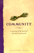 Community: A Journey to the Heart of Spiritual Community